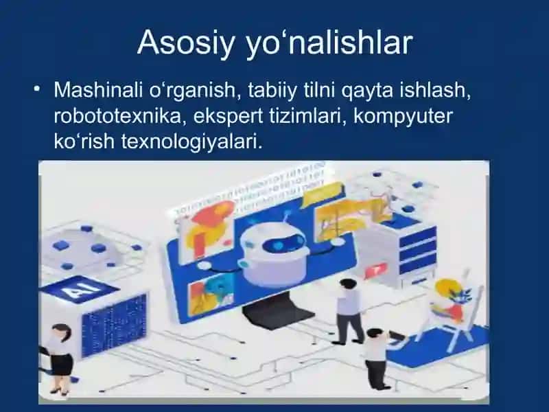 Sun’iy intellektning o‘rni va istiqbollari 4