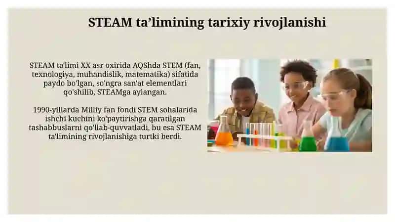 STEAM taʼlimi: mohiyati, afzalliklari va rivojlanish tarixi 4