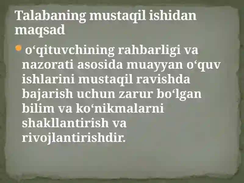 Talabalarning mustaqil ishlarini tashkil etish 4