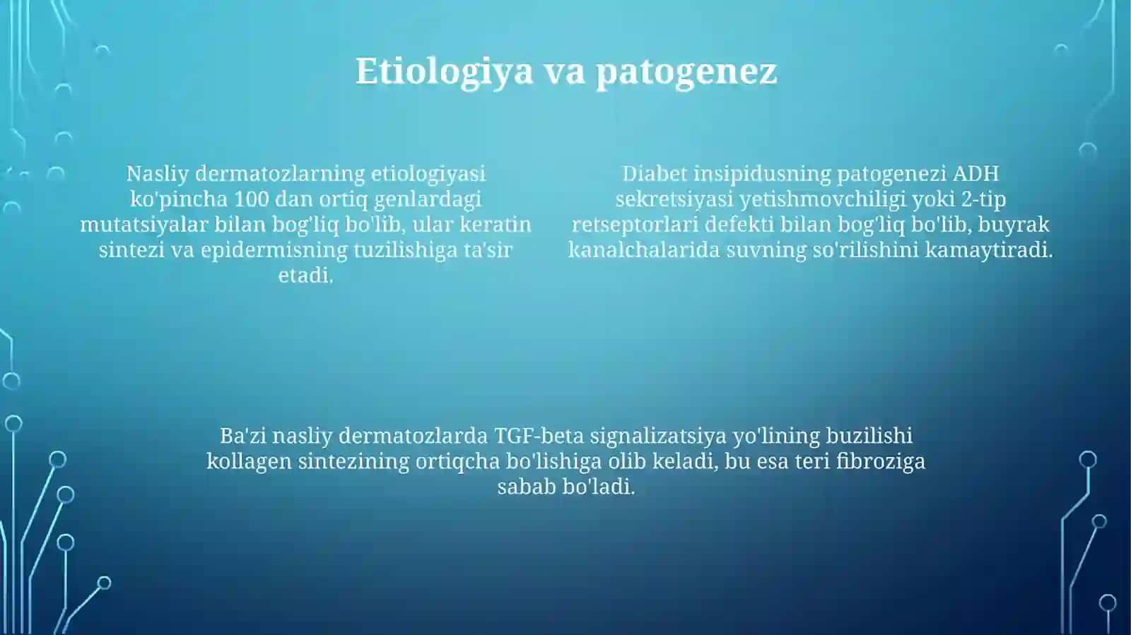 Nasliy teri kasalliklari (dermatozlar) va diabet insipidusning umumiy ma'lumotlarini o'rganish 4