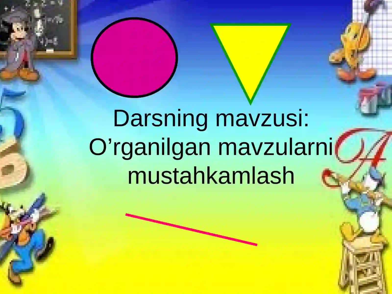 O’rganilgan mavzularni mustahkamlash! 4