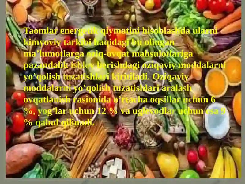 Oziq-ovqat mahsulotlarini energetik qiymatini hisoblash 6