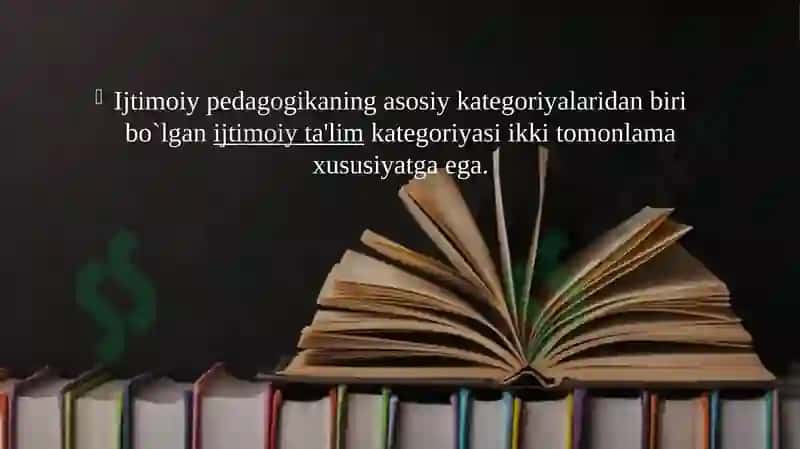 IJTIMOIY PEDAGOGIKANING KATEGORIYALARI VA MEXANIZMLARI 7