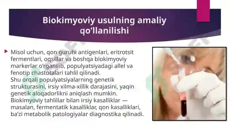Antropogenetika usullari biokimyoviy va sitogenetik usul 8