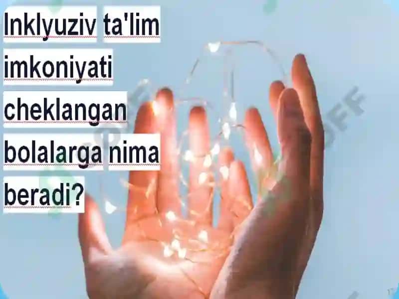 INKLYUZIV TA’LIMNING ZAMONAVIY TENDENSIYALARI 8