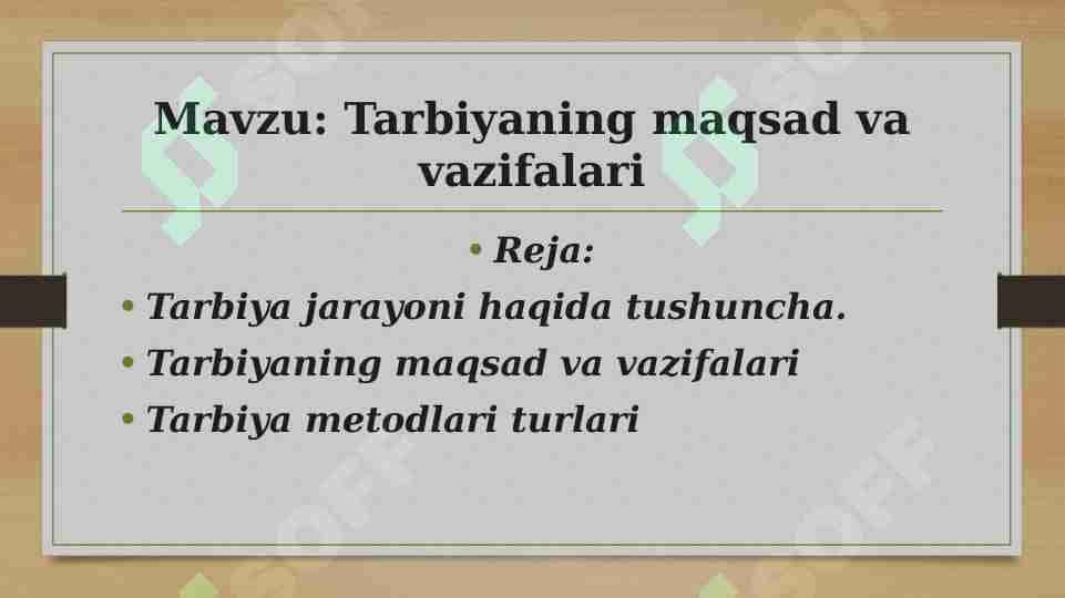 Tarbiyaning maqsad va vazifalari