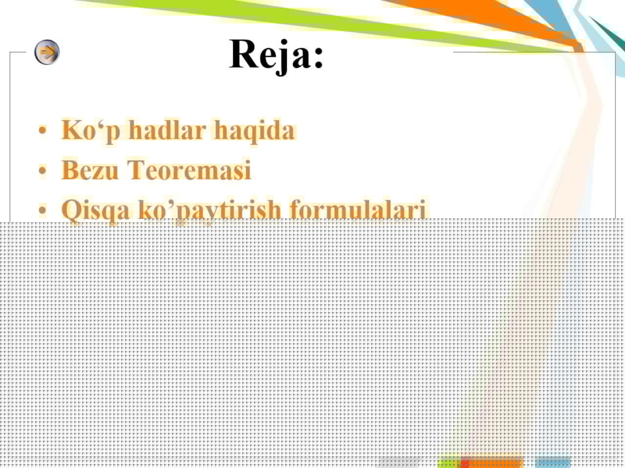 Koʻp hadlar va qisqa koʻpaytirish formulalari.Bezu Teoremasi