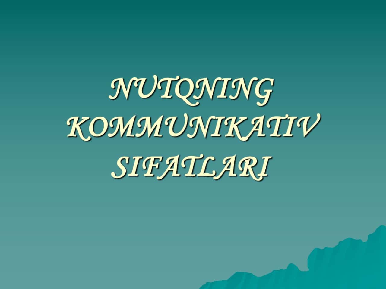 NUTQNING KOMMUNIKATIV SIFATLARI