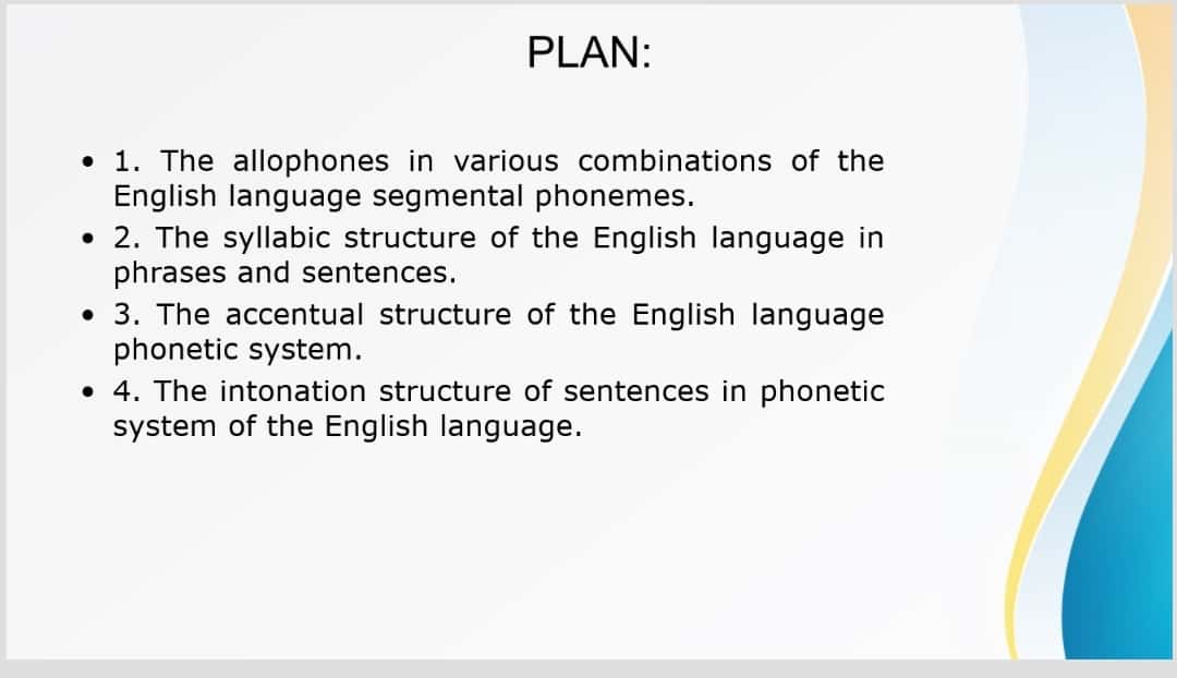 Components of the phonetic structure of English.