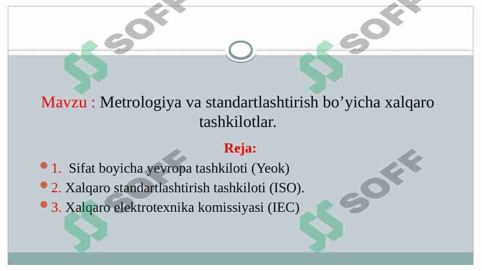 Metrologiya va standartlashtirish bo’yicha xalqaro tashkilotlar
