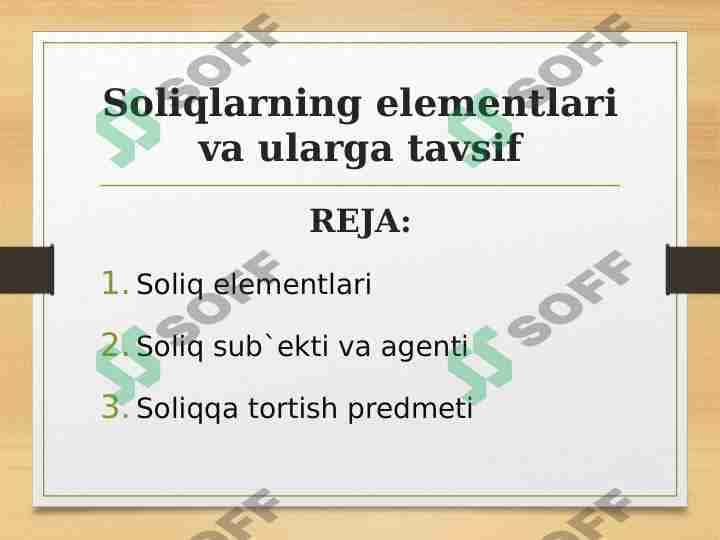 Soliqlarning elementlari va ularga tavsif