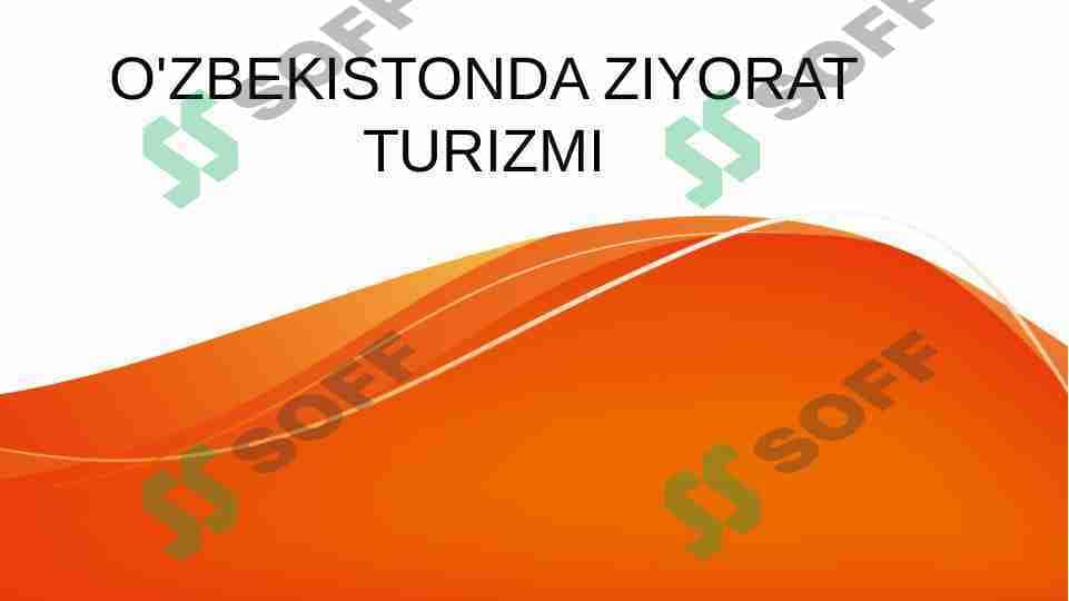 O'ZBEKISTONDA ZIYORAT TURIZMI