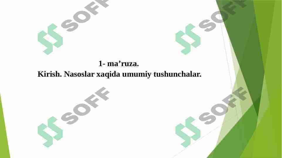 Nasoslar xaqida umumiy tushunchalar.