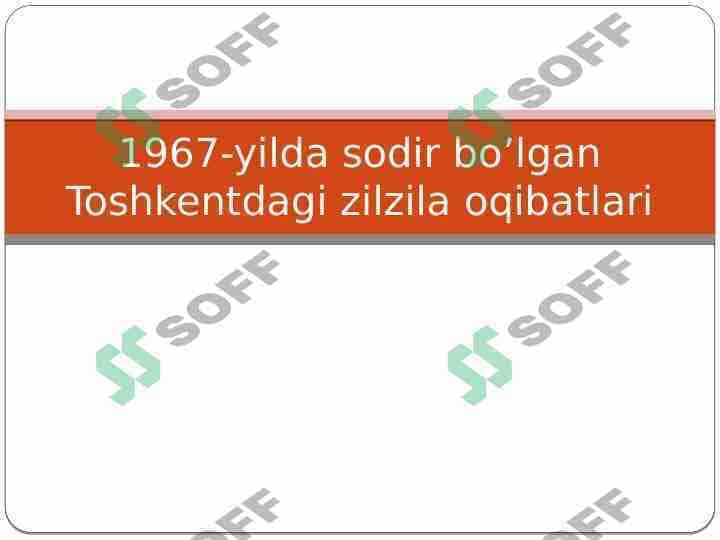 1967-yilda sodir bo’lgan Toshkentdagi zilzila oqibatlari