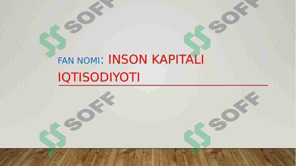 Inson kapitalini shakllantirish asoslari