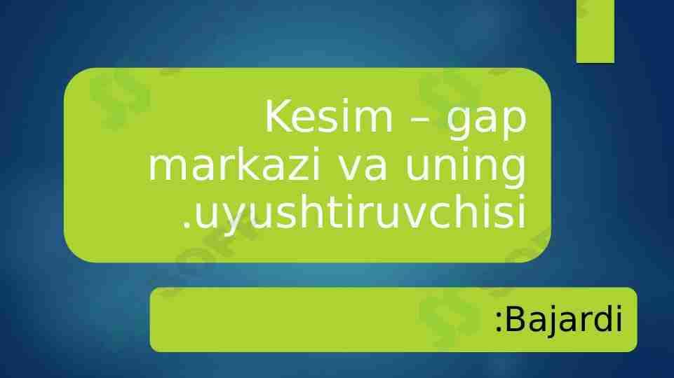 Kesim – gap markazi va uning uyushtiruvchisi