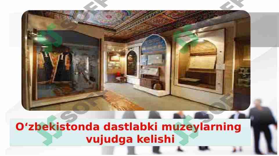 O'zbekistonda dastlabki muzeylarning vujudga kelishi