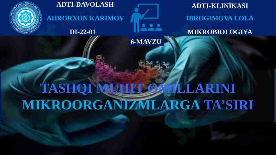 TASHQI MUHIT OMILLARINI MIKROORGANIZMLARGA TA’SIRI