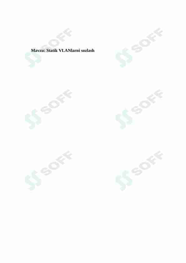 Statik VLANlarni sozlash