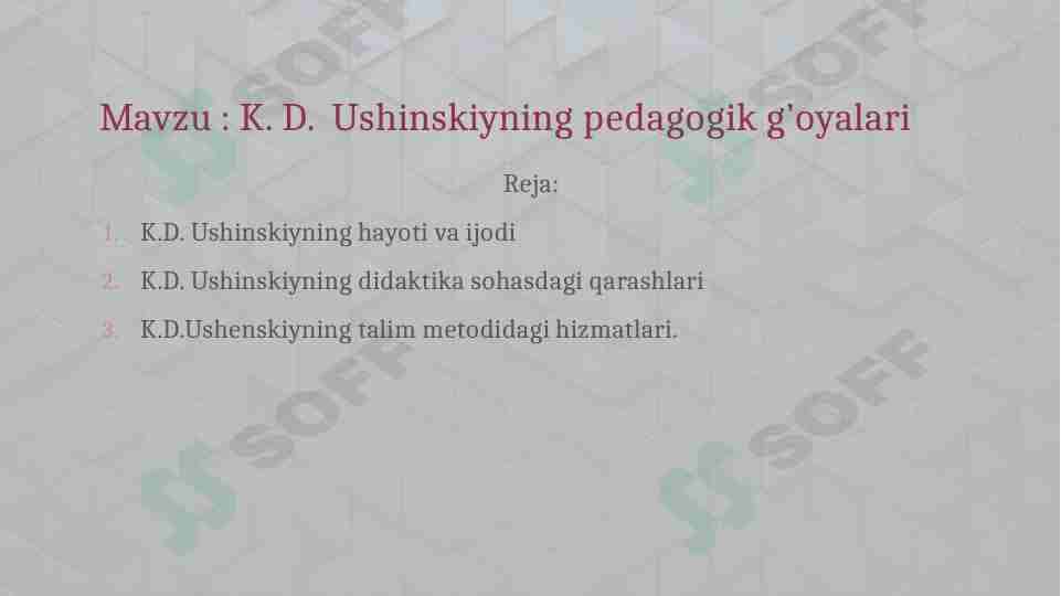 K. D. Ushinskiyning pedagogik g’oyalari