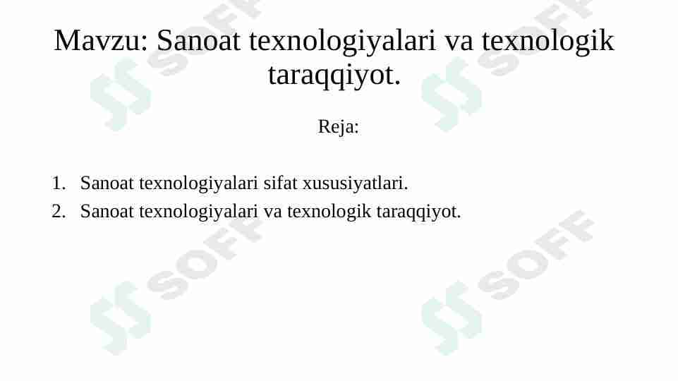 Sanoat texnologiyalari va texnologik taraqqiyot