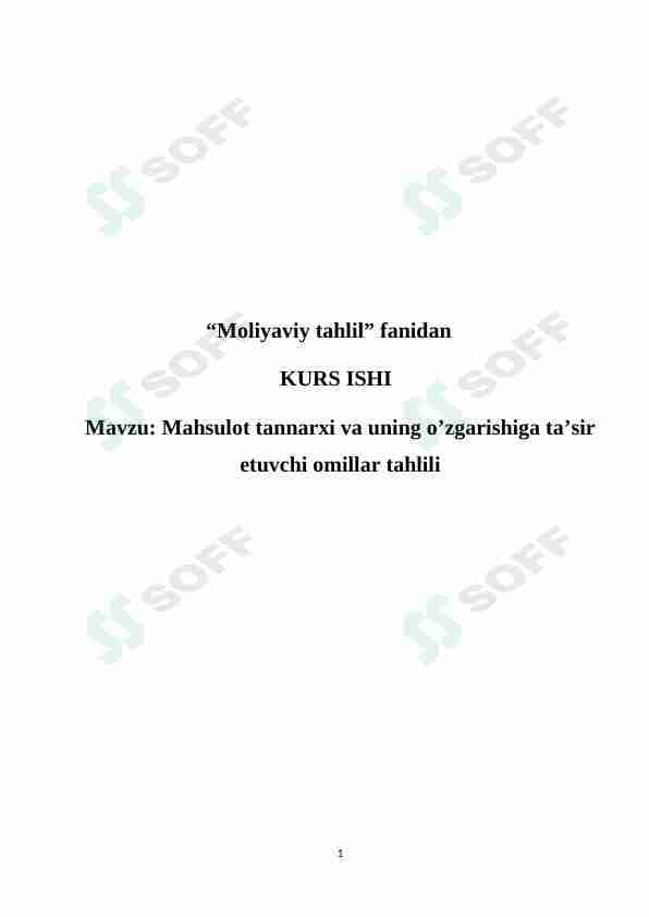 Mahsulot tannarxi va uning o’zgarishiga ta’sir etuvchi omillar tahlili