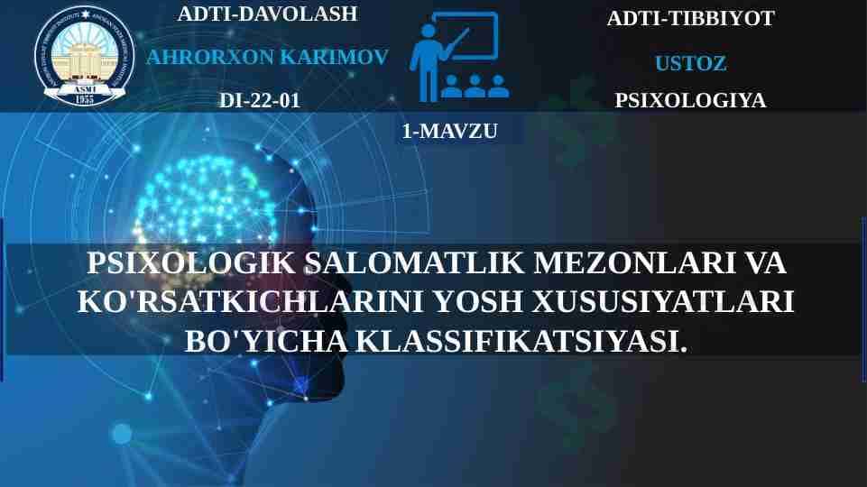 PSIXOLOGIK SALOMATLIK MEZONLARI VA KO'RSATKICHLARINI YOSH XUSUSIYATLARI BO'YICHA KLASSIFIKATSIYASI