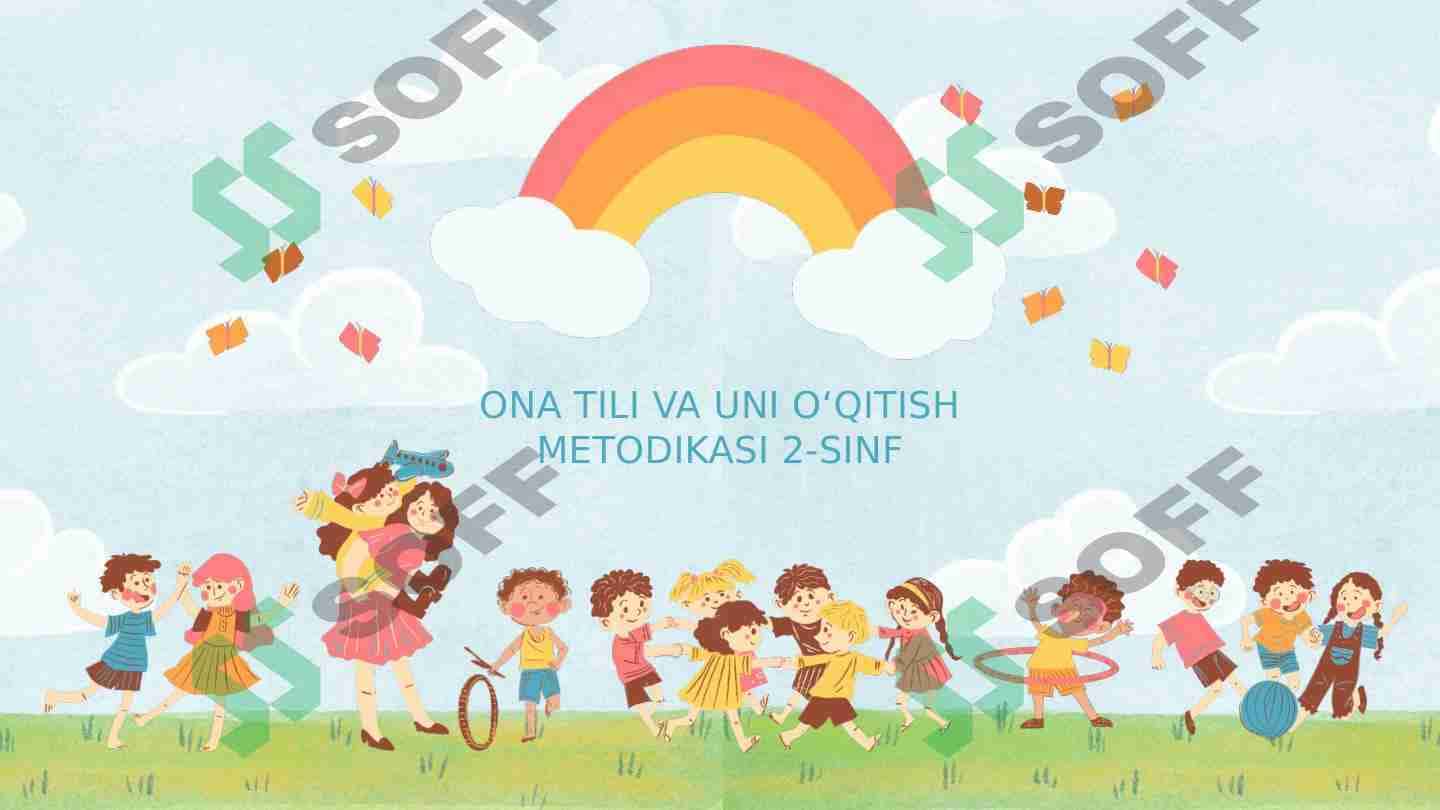 Ona tili va uni oʻqitish metodikasi 2-sinf