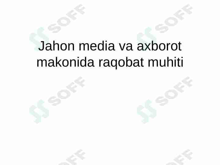 Jaxon media va axborot tizimida raqobat muhiti