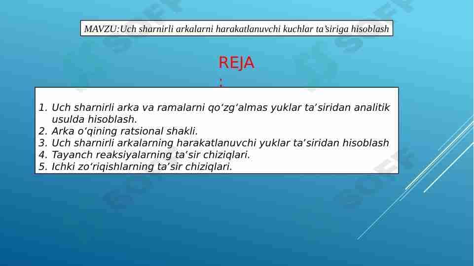 Uch sharnirli arkalarni harakatlanuvchi kuchlar ta’siriga hisoblash