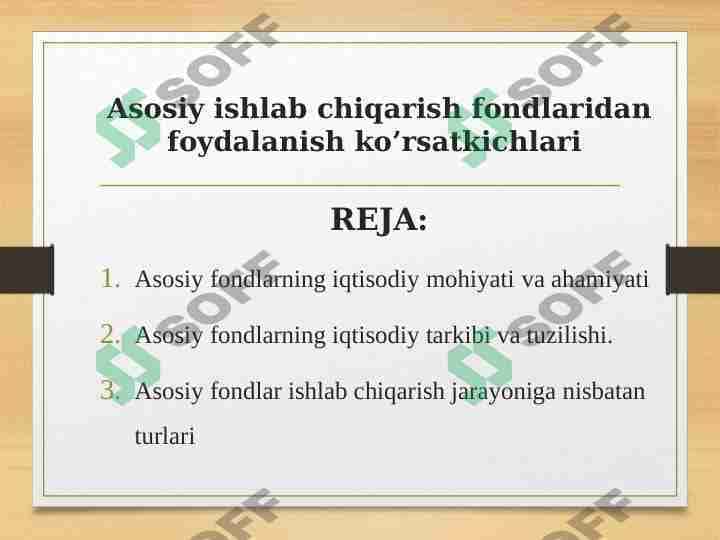 Asosiy ishlab chiqarish fondlaridan foydalanish ko’rsatkichlari