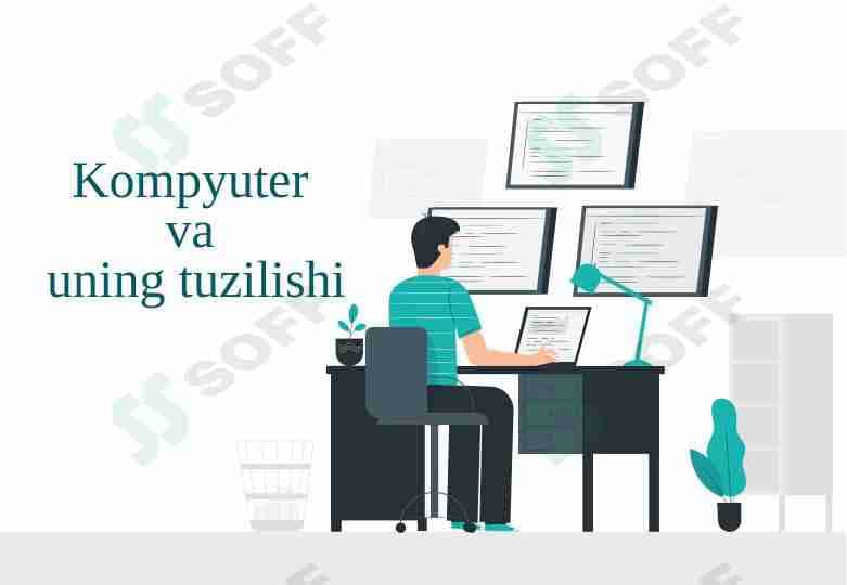 kompyuter va uning tuzilishi
