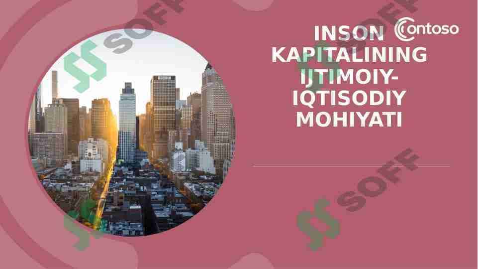 Inson kapitalining ijtimoiy-iqtisodiy mohiyati