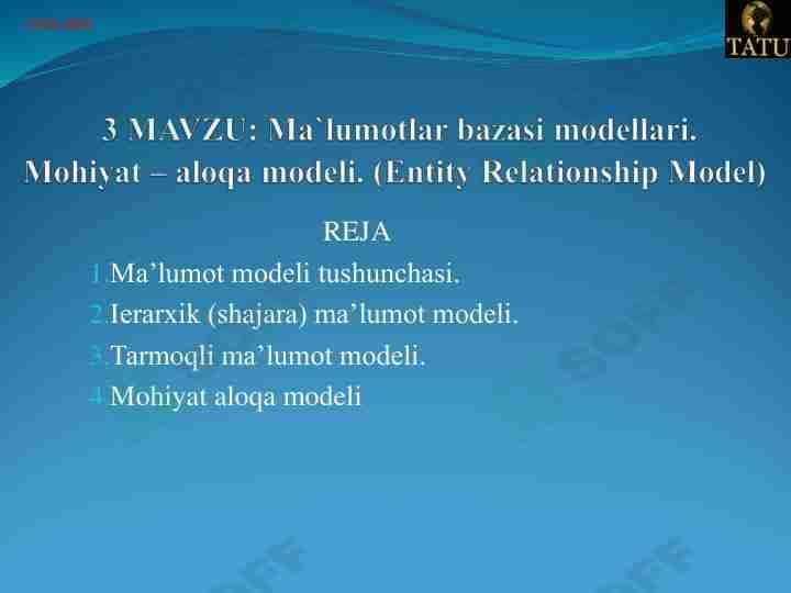 Ma‘lumotlar bazasi modellari va mohiyat-aloqa modeli.