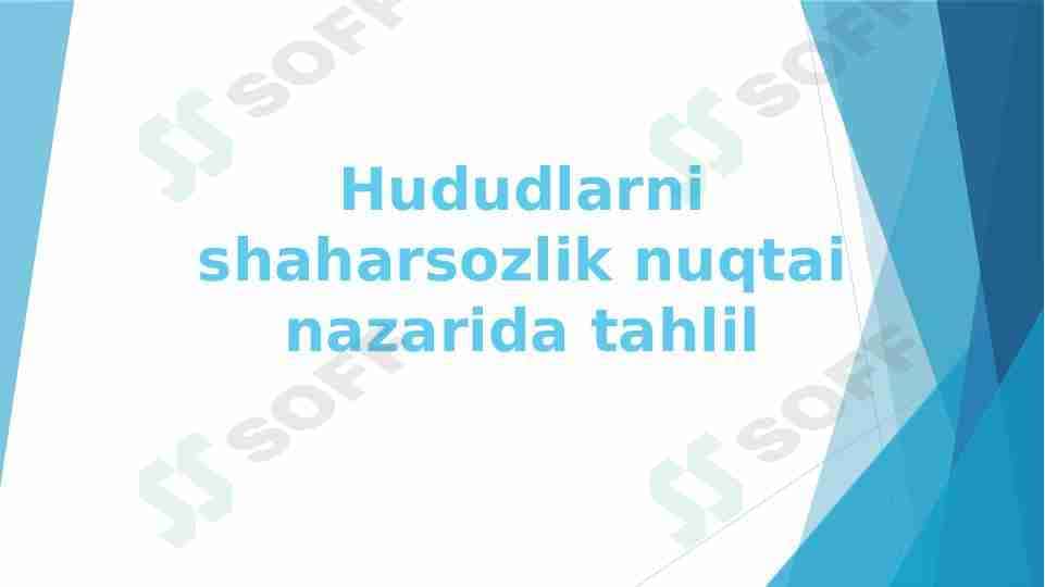 Hududlarni shaharsozlik nuqtai nazarida tahlil