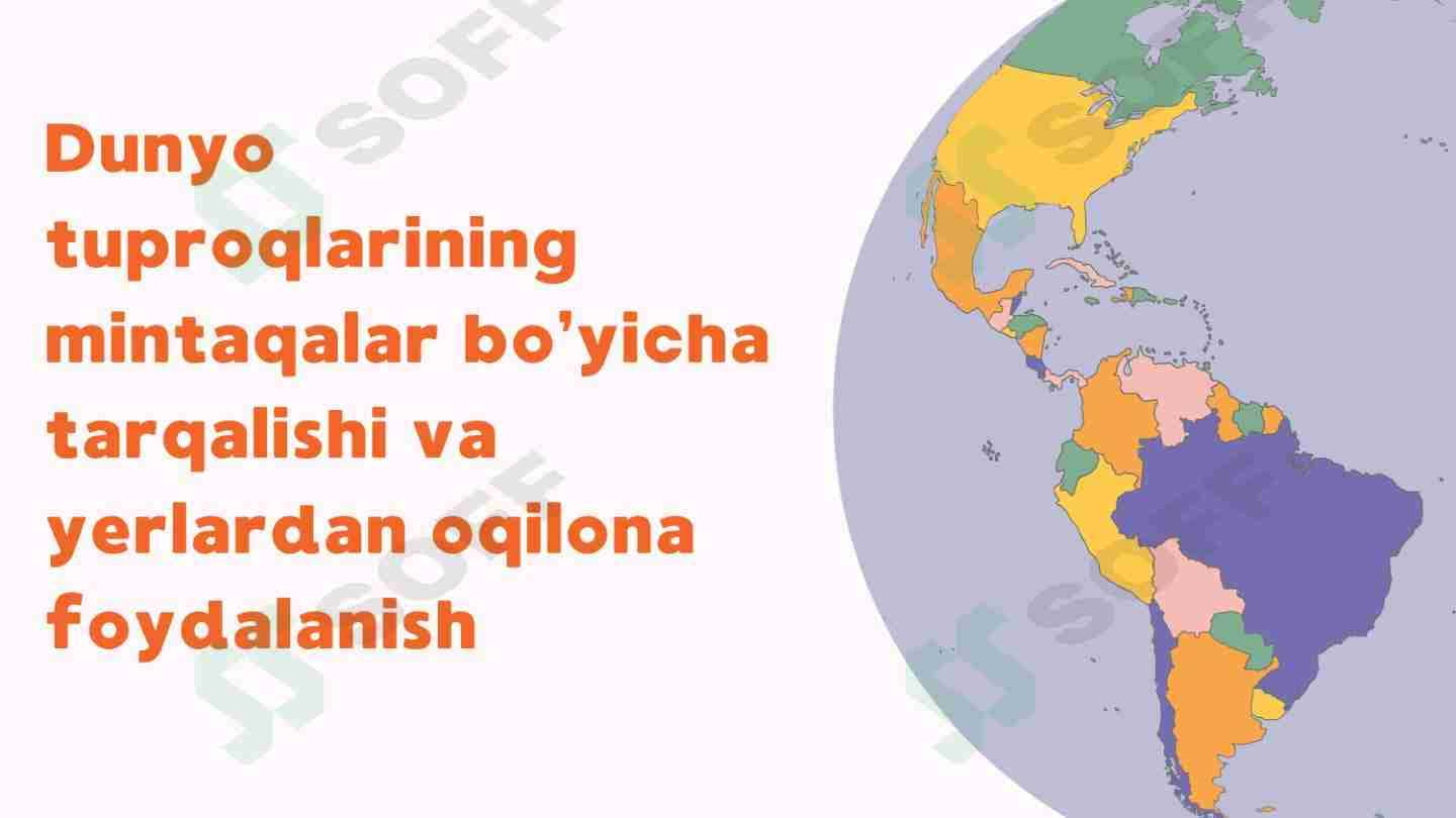 Dunyo  tuproqlarini mintaqalarda tarqalishi