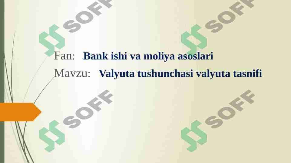 Valyuta tushunchasi valyuta tasnifi