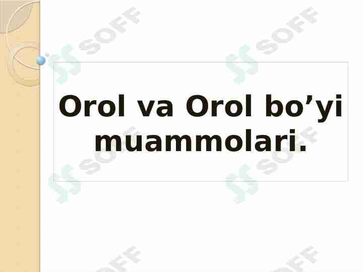 Orol va Orol bo'yi muammolari