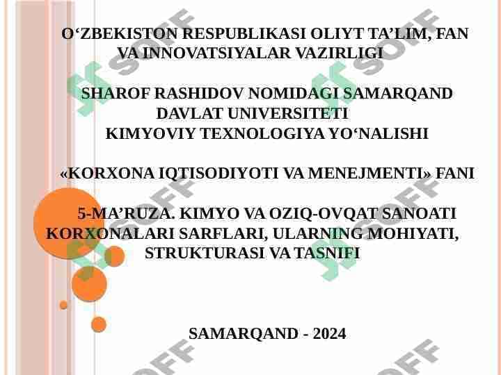 KIMYO VA OZIQ-OVQAT SANOATI KORXONALARI SARFLARI, ULARNING MOHIYATI, STRUKTURASI VA TASNIFI