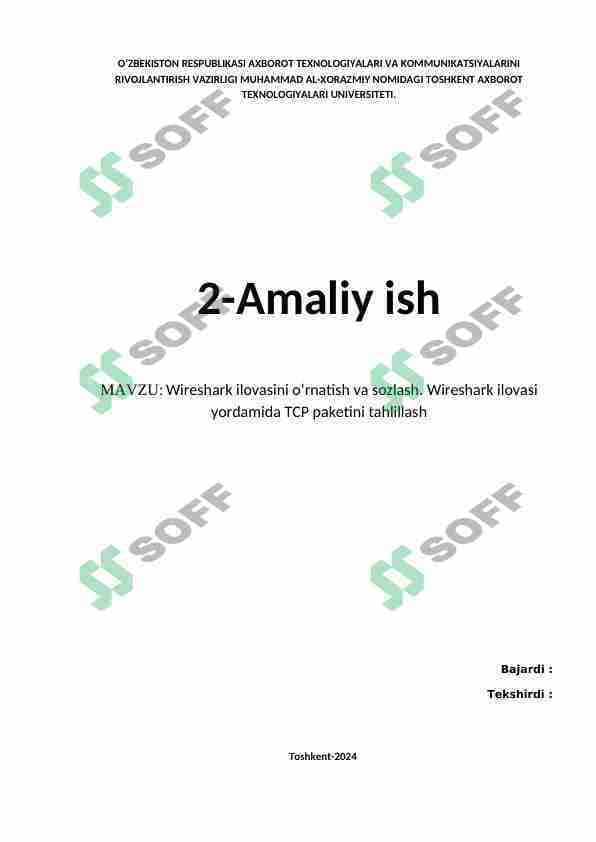 Wireshark ilovasini o‘rnatish va sozlash. Wireshark ilovasi yordamida TCP paketini tahlillash