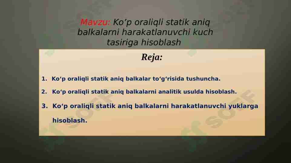 Ko’p oraliqli statik aniq balkalarni harakatlanuvchi kuch tasiriga hisoblash