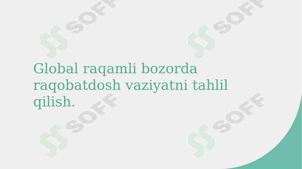 Global raqamli bozorda raqobatdosh vaziyatni tahlil qilish