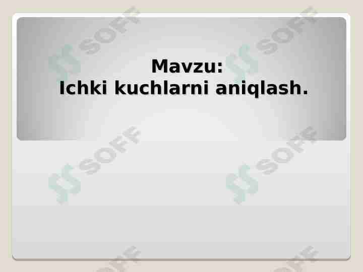 Ichki kuchlarni aniqlash