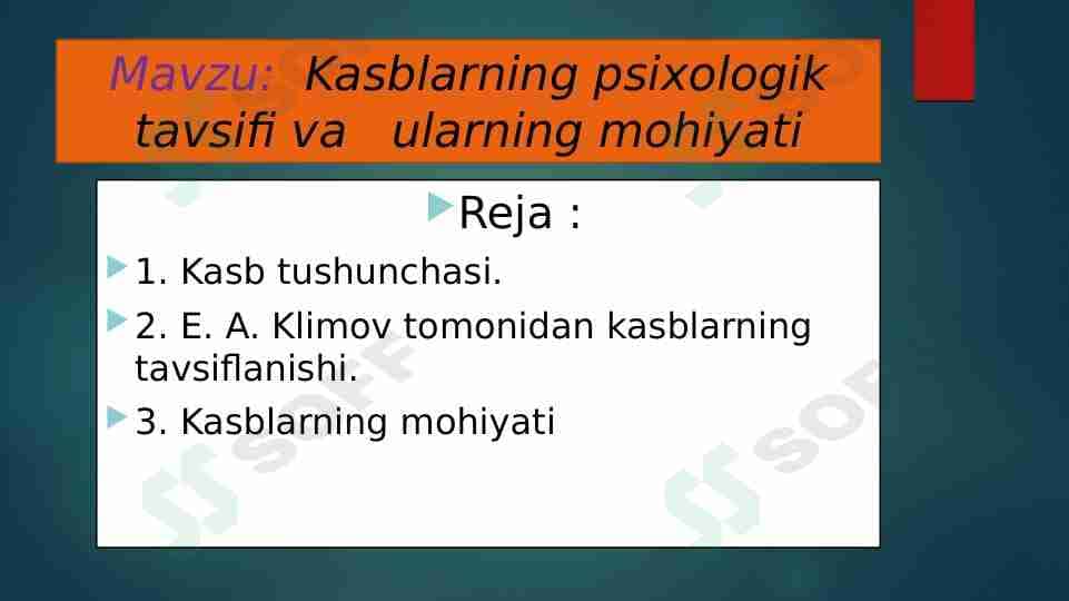 Kasblarning psixologik tavsifi va ularning mohiyati