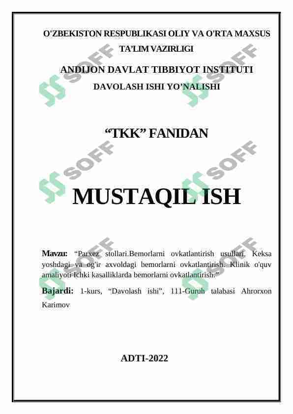 Parxez stollari.Bemorlarni ovkatlantirish usullari. Keksa yoshdagi va og'ir axvoldagi bemorlarni ovkatlantirish. Klinik o'quv amaliyoti Ichki kasalliklarda bemorlarni ovkatlantirish