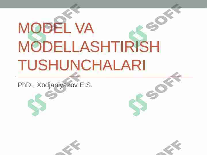 Model va modellashtirish tushunchalari