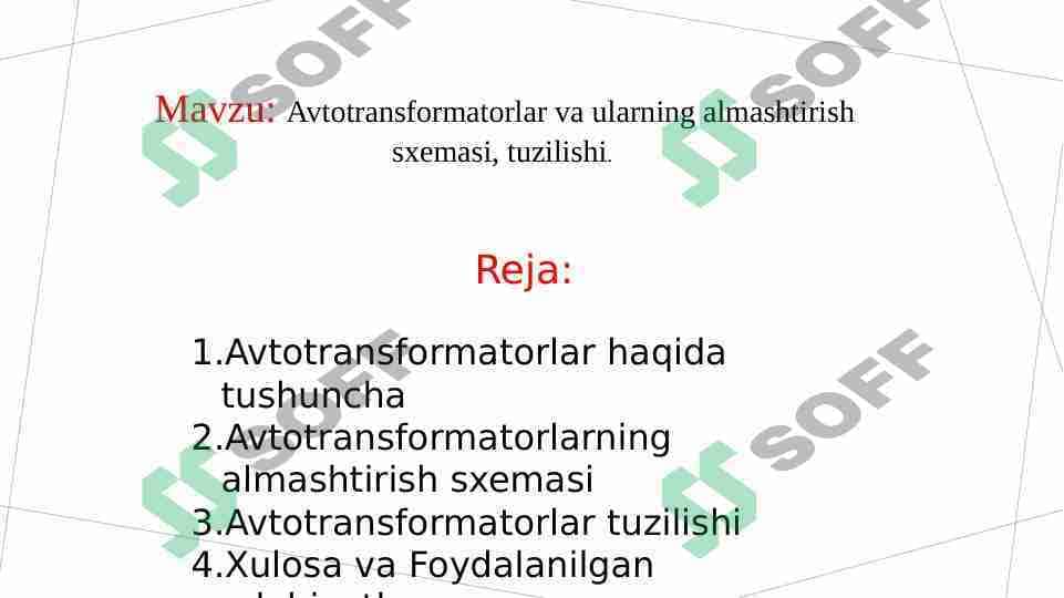 Avtotransformatorlar va ularning almashtirish sxemasi, tuzilishi