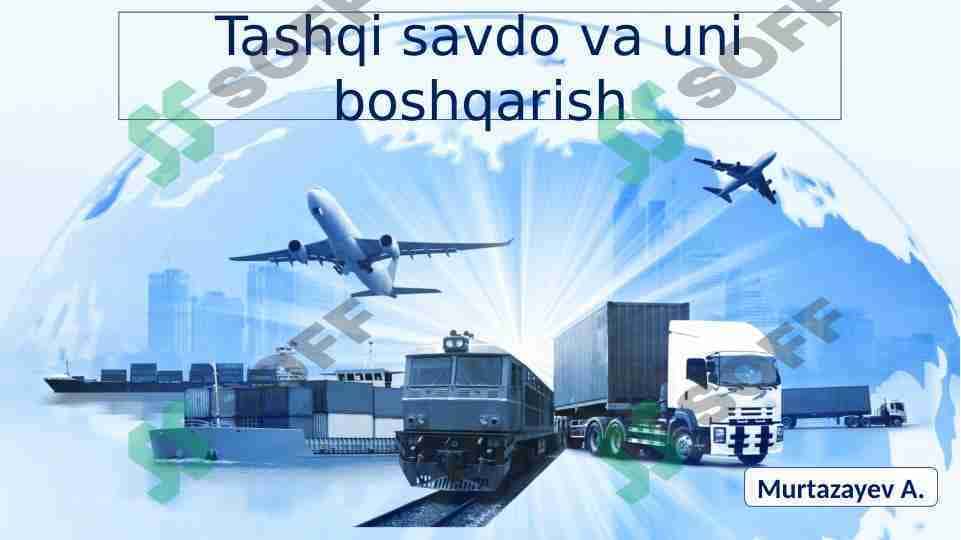 Tashqi savdo va uni boshqarish