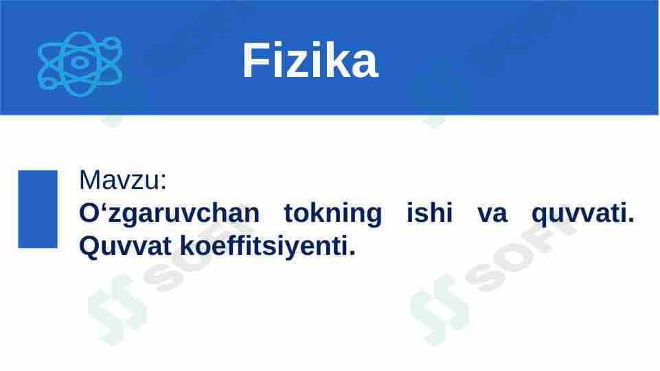 O'zgaruvchan tokning ishi va quvvati. Quvvat koeffitsienti