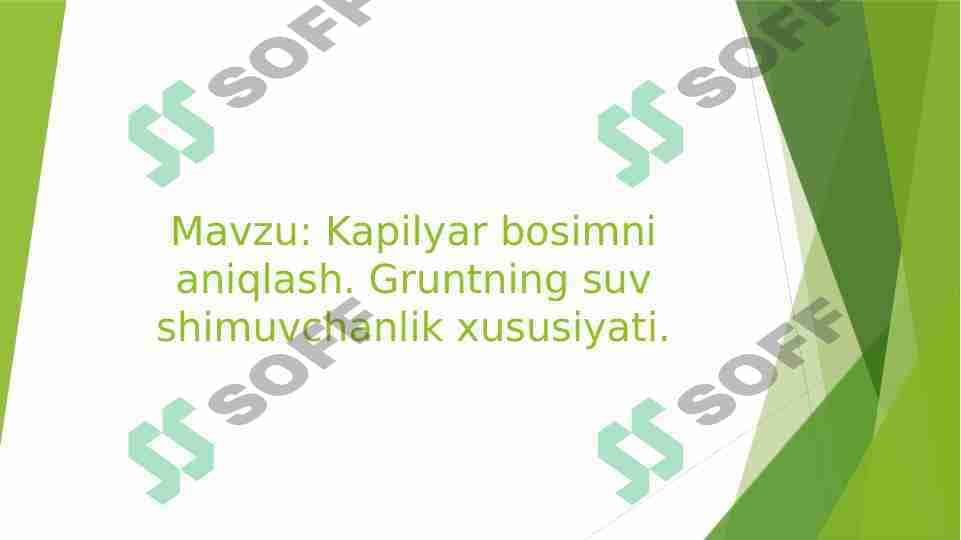 Kapilyar bosimni aniqlash. Gruntning suv shimuvchanlik xususiyati